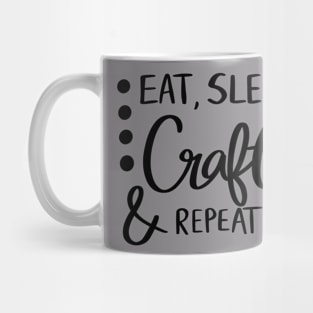 Eat Sleep Craft Repeat t-shirt Mug